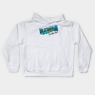 Hawaii The Aloha State Kids Hoodie